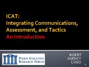 ICAT Integrating Communications Assessment and Tactics An Introduction