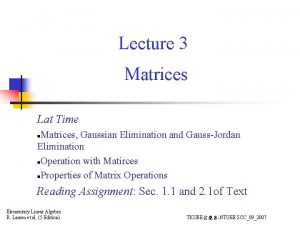 Lecture 3 Matrices Lat Time Matrices Gaussian Elimination