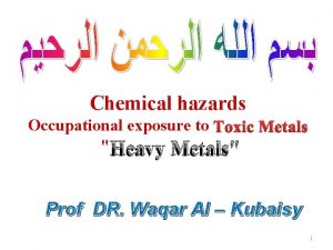 Chemical hazards Occupational exposure to Toxic Metals Heavy