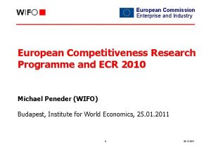 European Commission Enterprise and Industry European Competitiveness Research