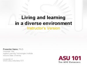 Living and learning in a diverse environment Instructors