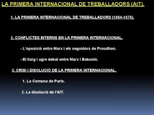 LA PRIMERA INTERNACIONAL DE TREBALLADORS AIT 1 LA