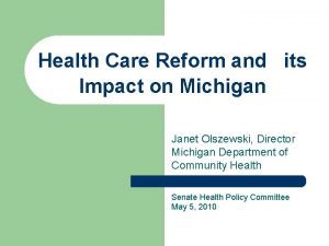 Health Care Reform and its Impact on Michigan