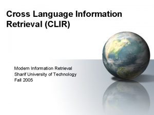 Cross Language Information Retrieval CLIR Modern Information Retrieval