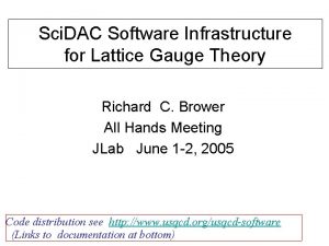 Sci DAC Software Infrastructure for Lattice Gauge Theory