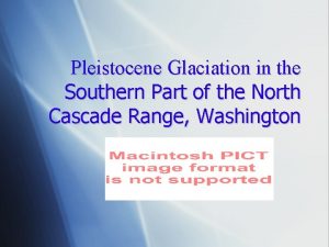 Pleistocene Glaciation in the Southern Part of the