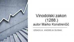 Vinodolski zakon 1288 autor Marko Konstreni IZRADILA ANDREJA