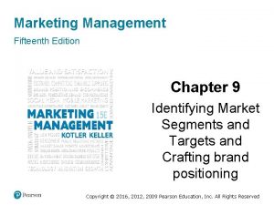 Marketing Management Fifteenth Edition Chapter 9 Identifying Market