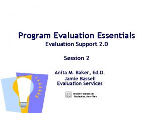 Program Evaluation Essentials Evaluation Support 2 0 Session