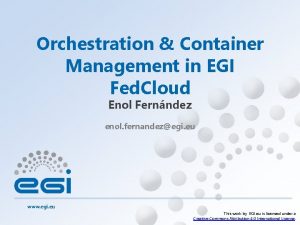 Orchestration Container Management in EGI Fed Cloud Enol