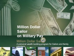 Military Pay Million Dollar Sailor on Military Pay