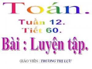 GIO VIN TRNG TH LU Nhit lit cho
