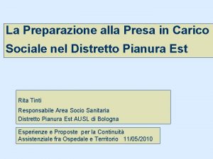 La Preparazione alla Presa in Carico Sociale nel