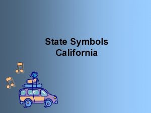 State Symbols California State Flag Californias state flag