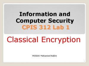 Information and Computer Security CPIS 312 Lab 1