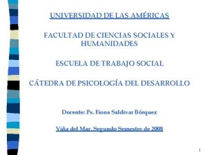 UNIVERSIDAD DE LAS AMRICAS FACULTAD DE CIENCIAS SOCIALES