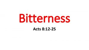 Bitterness Acts 8 12 25 Acts 8 12