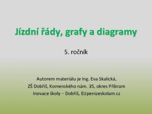 Jzdn dy grafy a diagramy 5 ronk Autorem