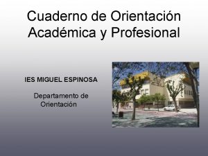 Cuaderno de Orientacin Acadmica y Profesional IES MIGUEL