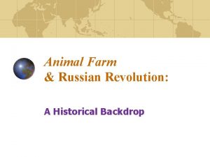 Animal Farm Russian Revolution A Historical Backdrop Monarchy