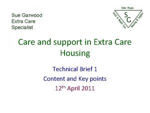 Sue Garwood Extra Care Specialist Care and support