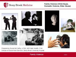 Family Violence Child Abuse Domestic Violence Elder Abuse