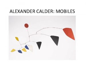 ALEXANDER CALDER MOBILES Calders mobiles abstract kinetic sculptures