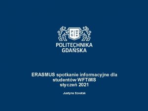 ERASMUS spotkanie informacyjne dla studentw WFTi MS stycze