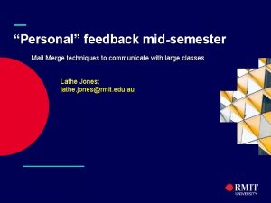 RMIT Classification Trusted Personal feedback midsemester Mail Merge