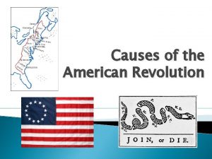 Causes of the American Revolution Salutary Neglect Policy