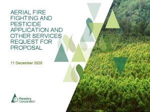 AERIAL FIRE FIGHTING AND PESTICIDE APPLICATION AND OTHER