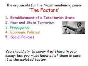 The arguments for the Nazis maintaining power The