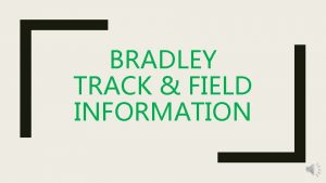 BRADLEY TRACK FIELD INFORMATION TRACK COACHES Coach Ojeda