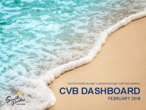 SOUTH PADRE ISLAND CONVENTION AND VISITORS BUREAU CVB