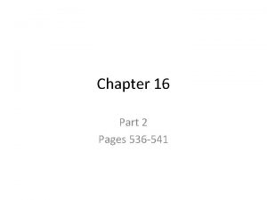 Chapter 16 Part 2 Pages 536 541 Terms