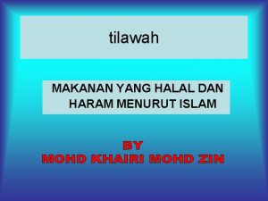 tilawah MAKANAN YANG HALAL DAN HARAM MENURUT ISLAM