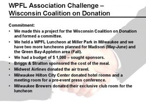 WPFL Association Challenge Wisconsin Coalition on Donation Commitment