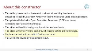 About this constructor This activity constructor document is