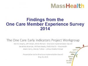 Findings from the One Care Member Experience Survey