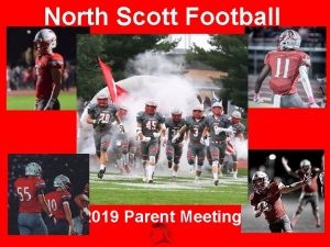 North Scott Football 2019 Parent Meeting NSFB MISSION