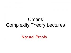 Umans Complexity Theory Lectures Natural Proofs Approaches to