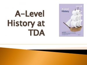 ALevel History at TDA Details Exam board Edexcel