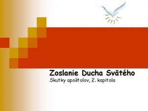 Zoslanie Ducha Svtho Skutky apotolov 2 kapitola Desa