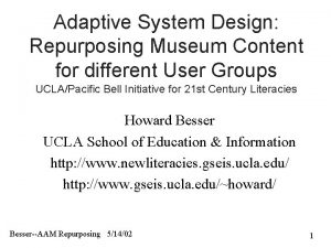Adaptive System Design Repurposing Museum Content for different