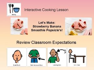 Interactive Cooking Lesson Lets Make Strawberry Banana Smoothie