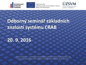 Odborn semin zkladnch znalost systmu CRAB 20 9