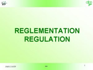 REGLEMENTATION REGULATION JM R DBTP 2006 1 Rgulation