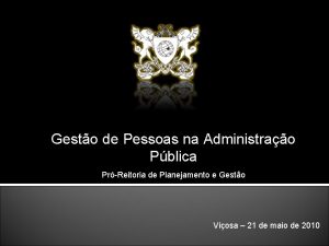 Gesto de Pessoas na Administrao Pblica PrReitoria de