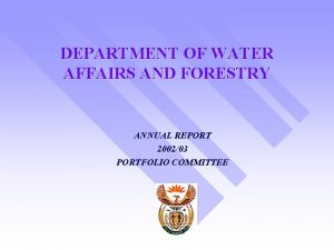 DEPARTMENT OF WATER AFFAIRS AND FORESTRY ANNUAL REPORT