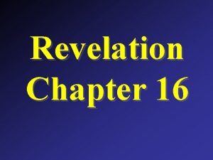 Revelation Chapter 16 Ezekiel 33 11 Say unto